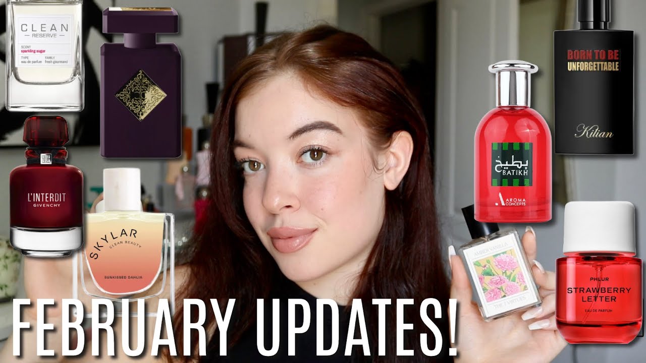 MONTHLY PERFUME UPDATES ! | FEBRUARY 2024
