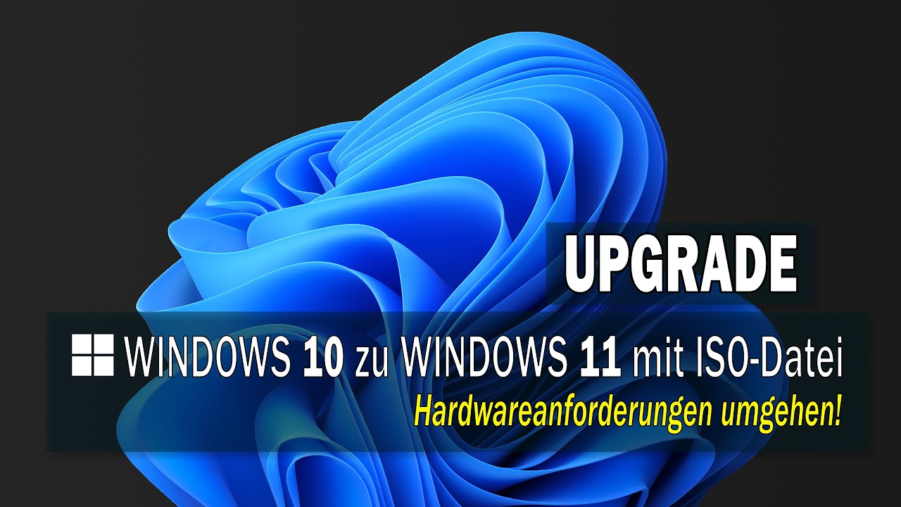 Upgrade Windows 10 zu 11 offiziell über ISO-Datei installieren und Hardware umgehen