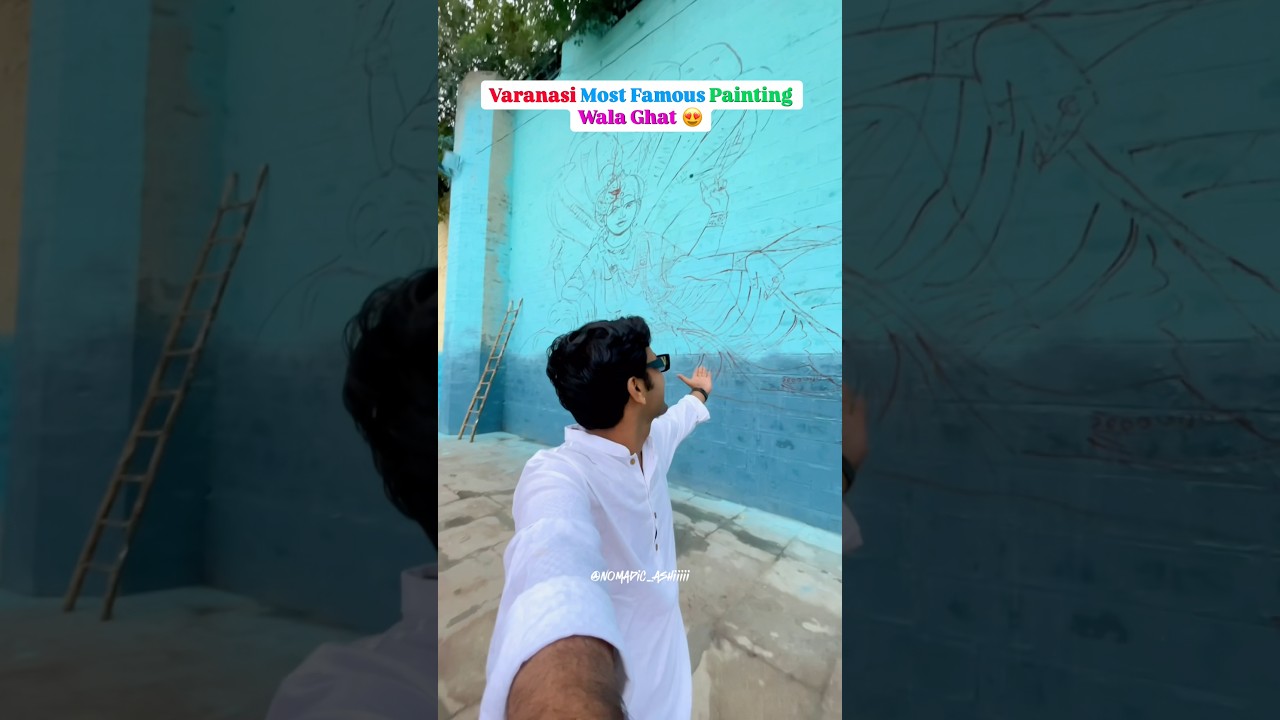 Beauty of Banaras : Varanasi Most Famous Wall Painting Wala Ghat😍 #varanasi #wallpainting #banaras