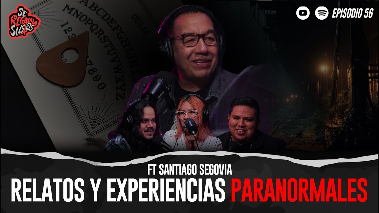 Relatos y Experiencias Paranormales con @RelatosconSantiagoSegovia