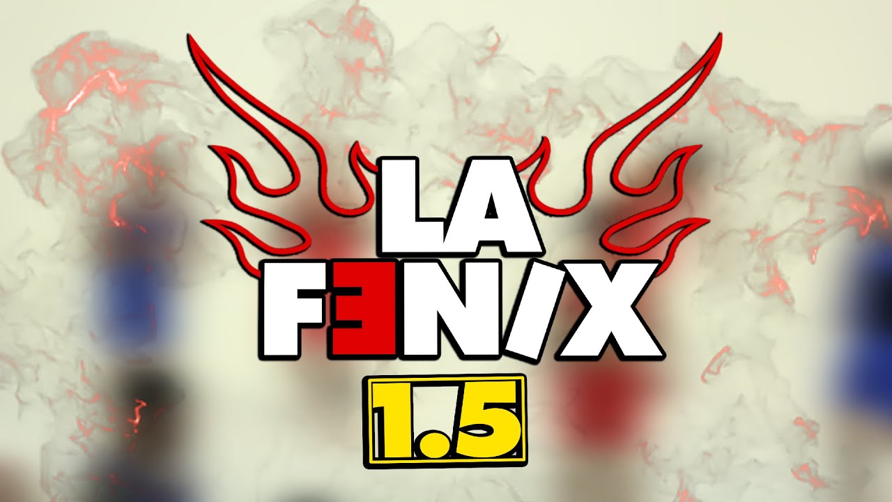 LA FÊNIX, O FILME 1.5