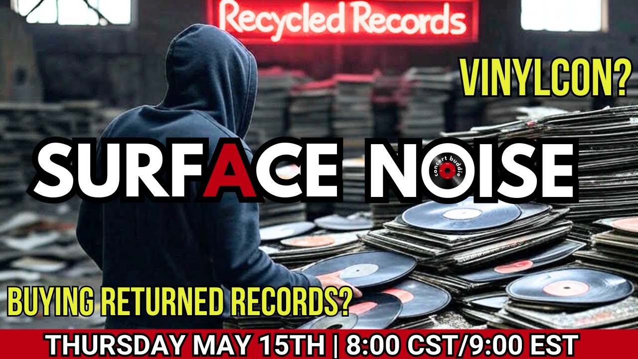 Surface Noise | Why Are We Buying Returned Records? Plus VinylCon Thoughts