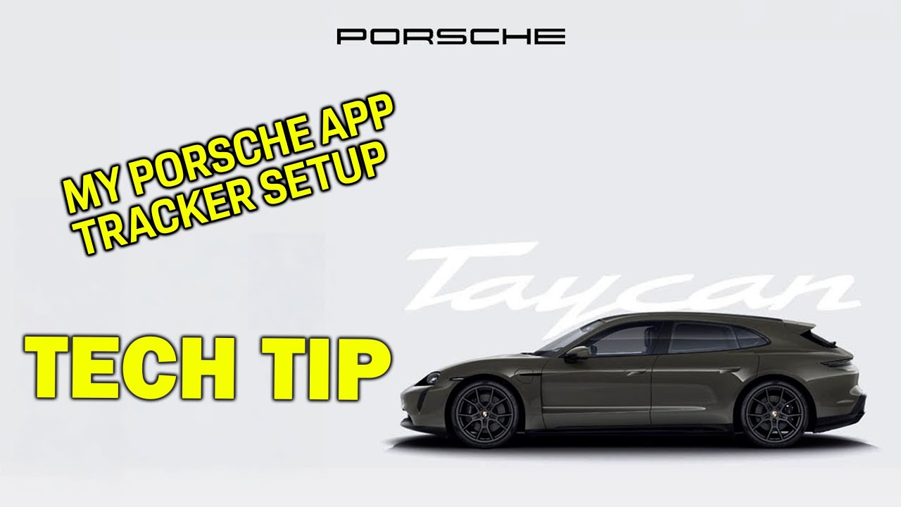 How To - Tracker | My Porsche App | Tech Tips
