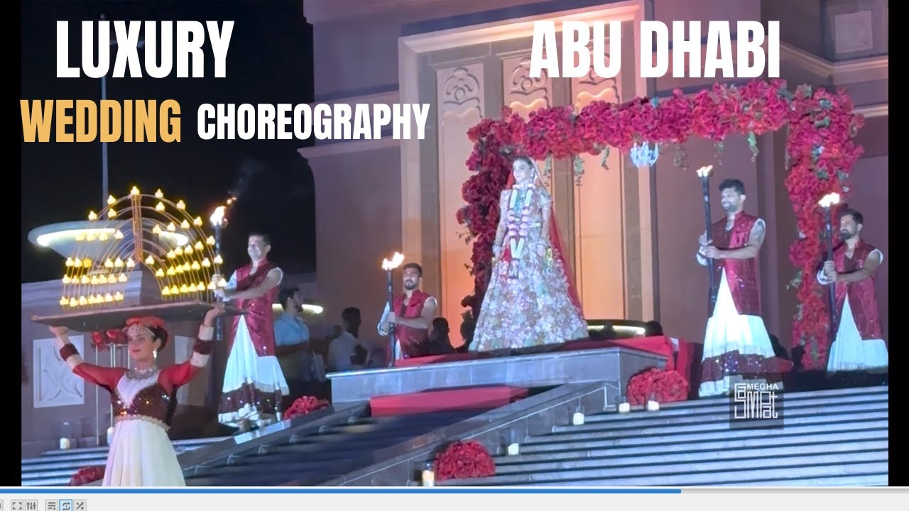 Abu Dhabi | Luxury Wedding Choreography | Bridal Entry | Megha Sampat