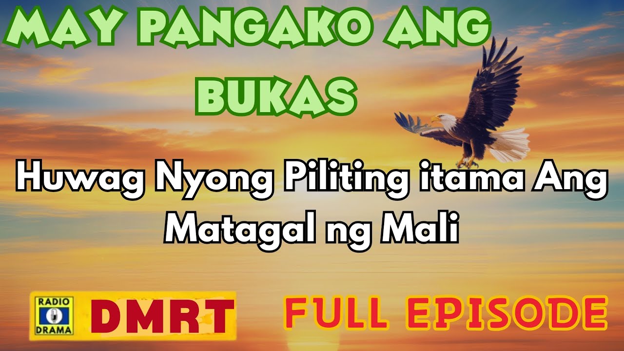 Huwag Nyong Piliting itama Ang Matagal ng Mali | MAY PANGAKO ANG BUKAS Drama Full Episode