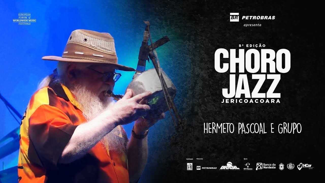 HERMETO PASCOAL - 8&ordf; EDI&Ccedil;&Atilde;O FESTIVAL CHORO JAZZ