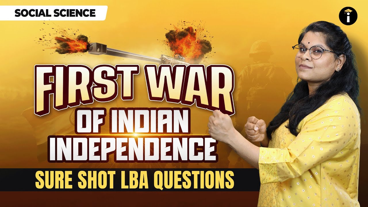 🔥 Social Science Special: The First War of Indian Independence – Must-Know Q&A!