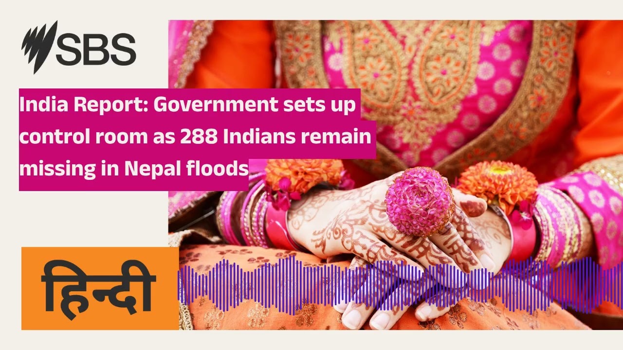 India Report: Government sets up control room as 288 Indians remain missing in Nepal floods |...