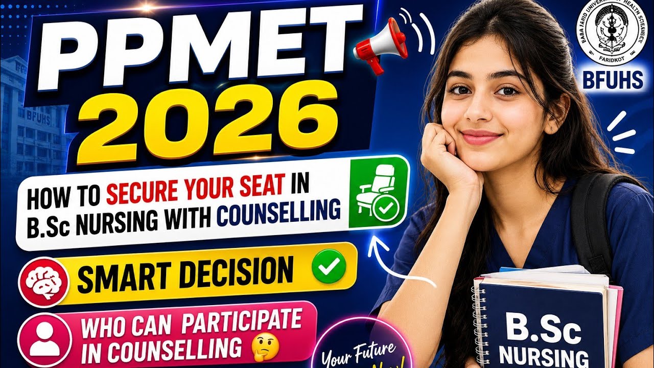 Don't Miss Your Seat! PPMET 2026 Counselling Complete Guide📈🩺#ppmet2026#counselling#bscnursing#bfuhs