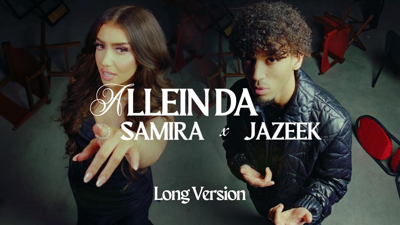 SAMIRA x Jazeek - Allein da (Long Version)