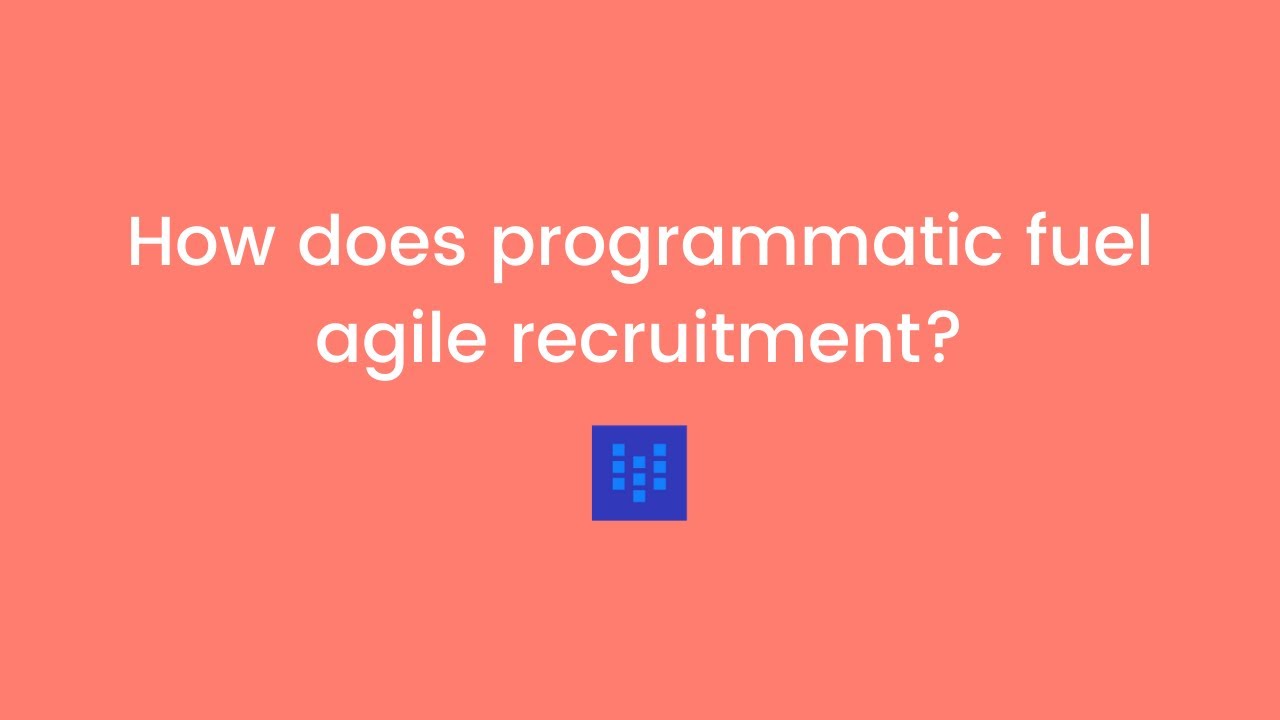 How does programmatic fuel agility in recruiting?