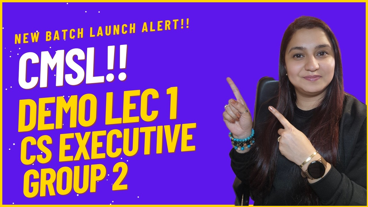CMSL Demo Lec 1 - CS Executive June/Dec 2026!! - CS Jaspreet Dhanjal 
