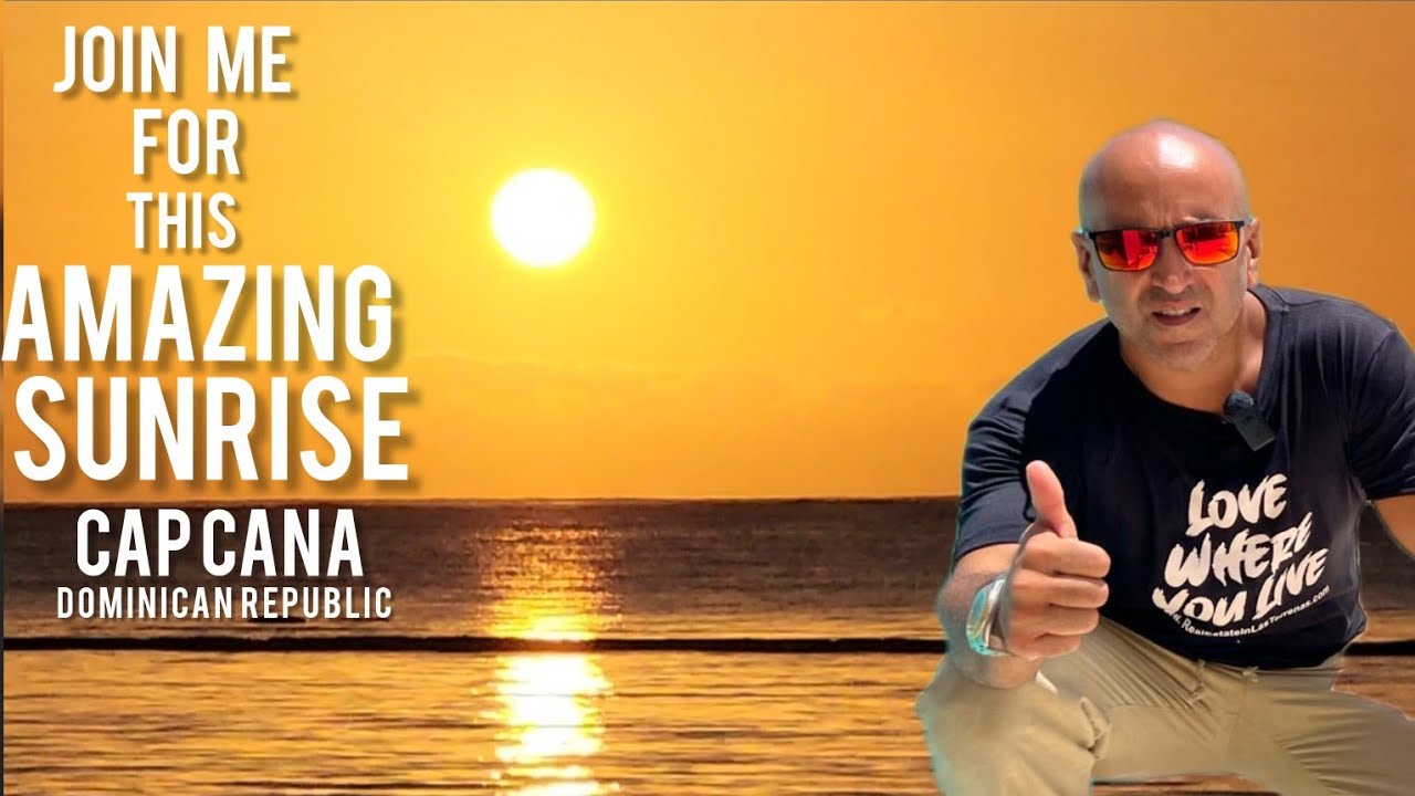Unreal Sunrise CAP CANA | DOMINICAN REPUBLIC | By KASH