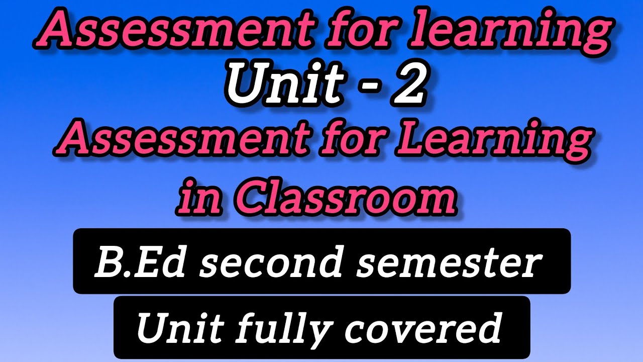 Assessment for learning in classroom (unit - 2)| B.Ed second semester syllabus