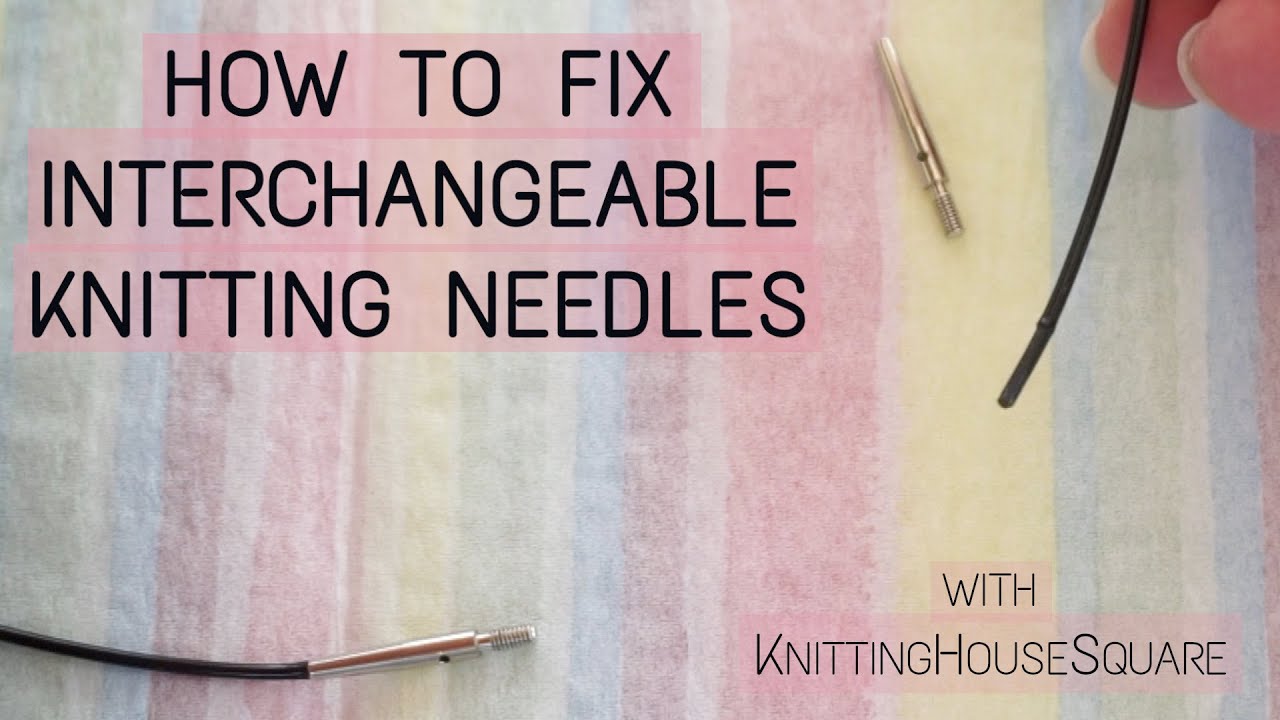 How to Fix Knitting Needle Cords | Interchangeable Knitting Needles | KnittingHouseSquare