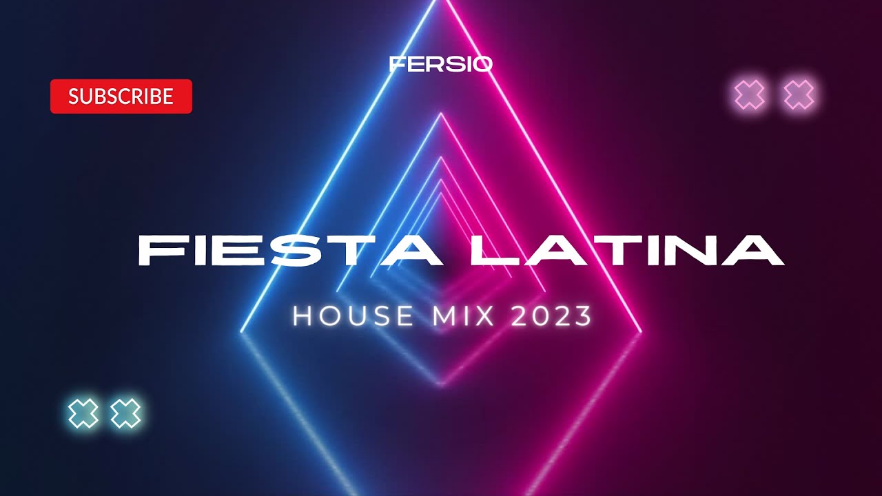 Fiesta Latina | House Mix 2023| Mix by FERSIO