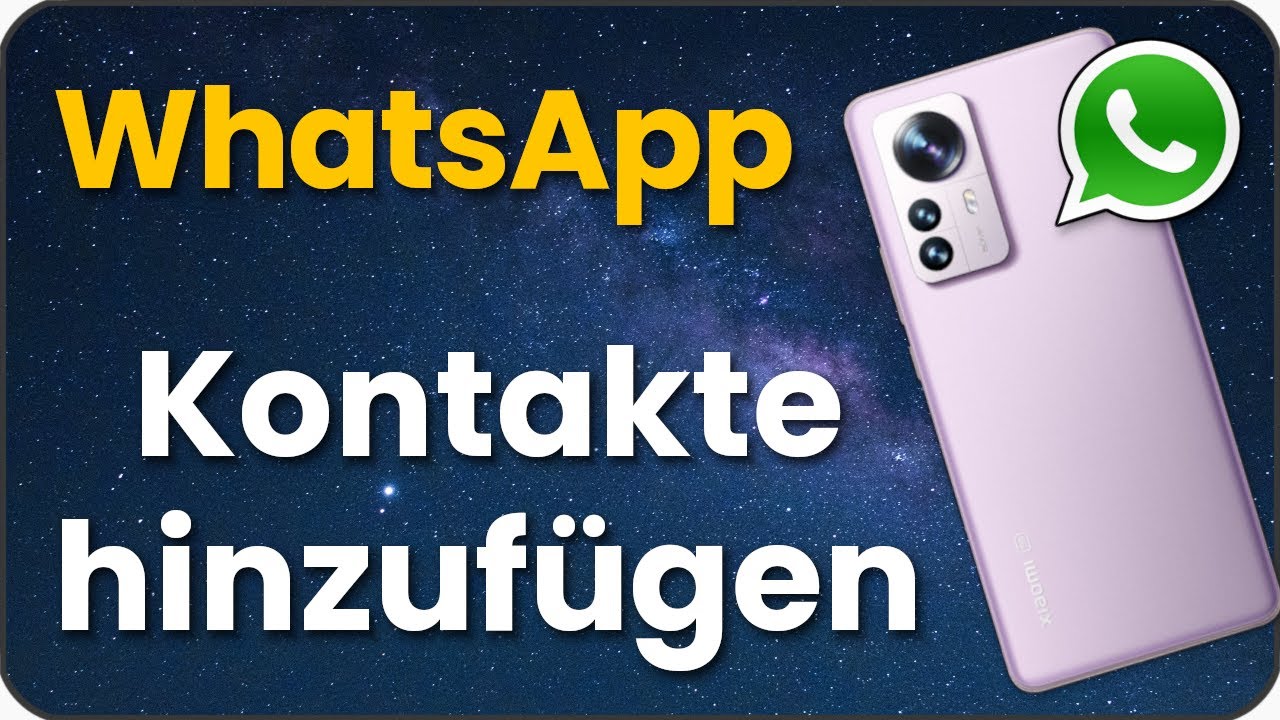 WhatsApp Kontakt hinzufügen 🙍‍♂️