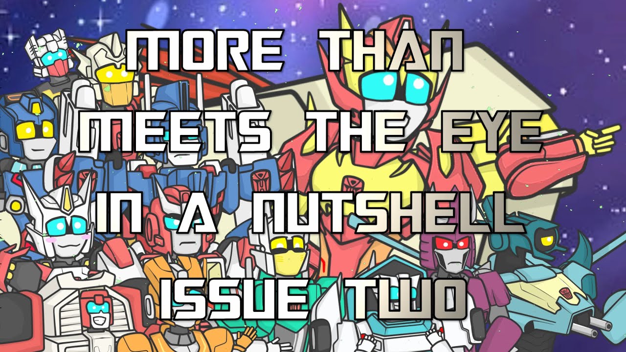 More Than Meets The Eye in a Nutshell - Issue Two