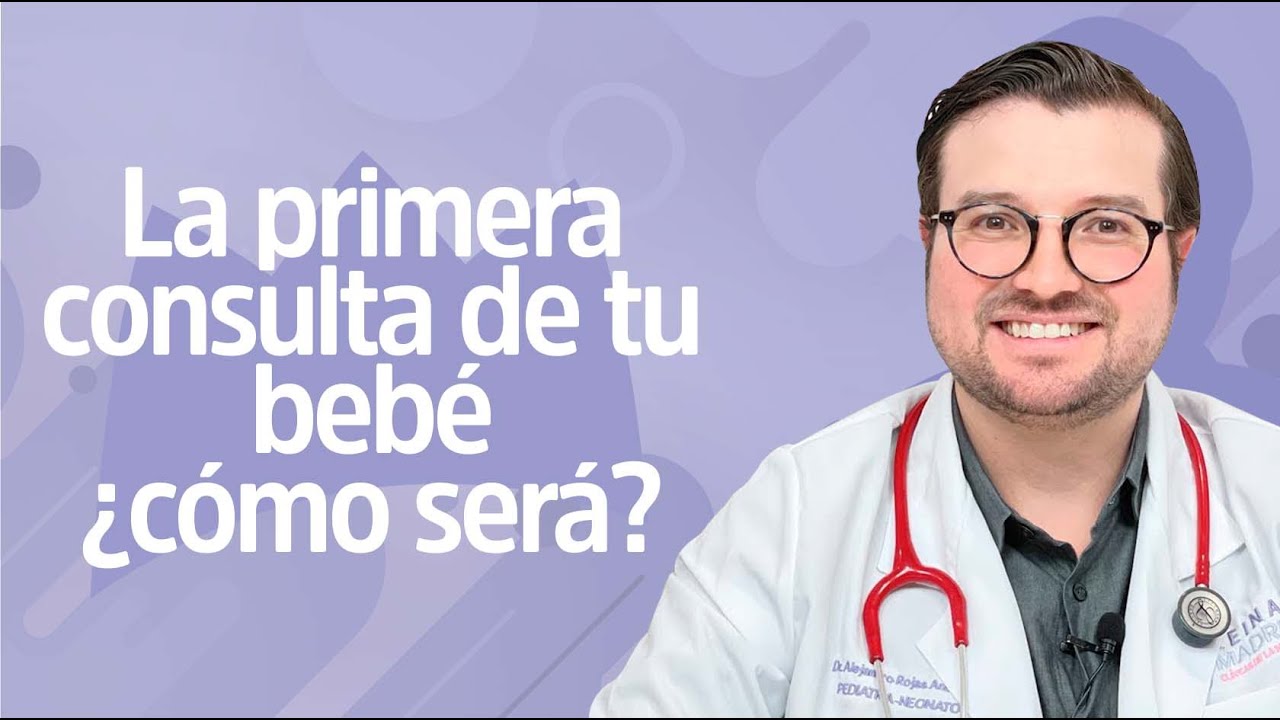 🤱LA IMPORTANCIA DE LA PRIMERA CONSULTA PEDI&Aacute;TRICA🩺 &iquest;C&oacute;mo ser&aacute;? | Reina Madre💜