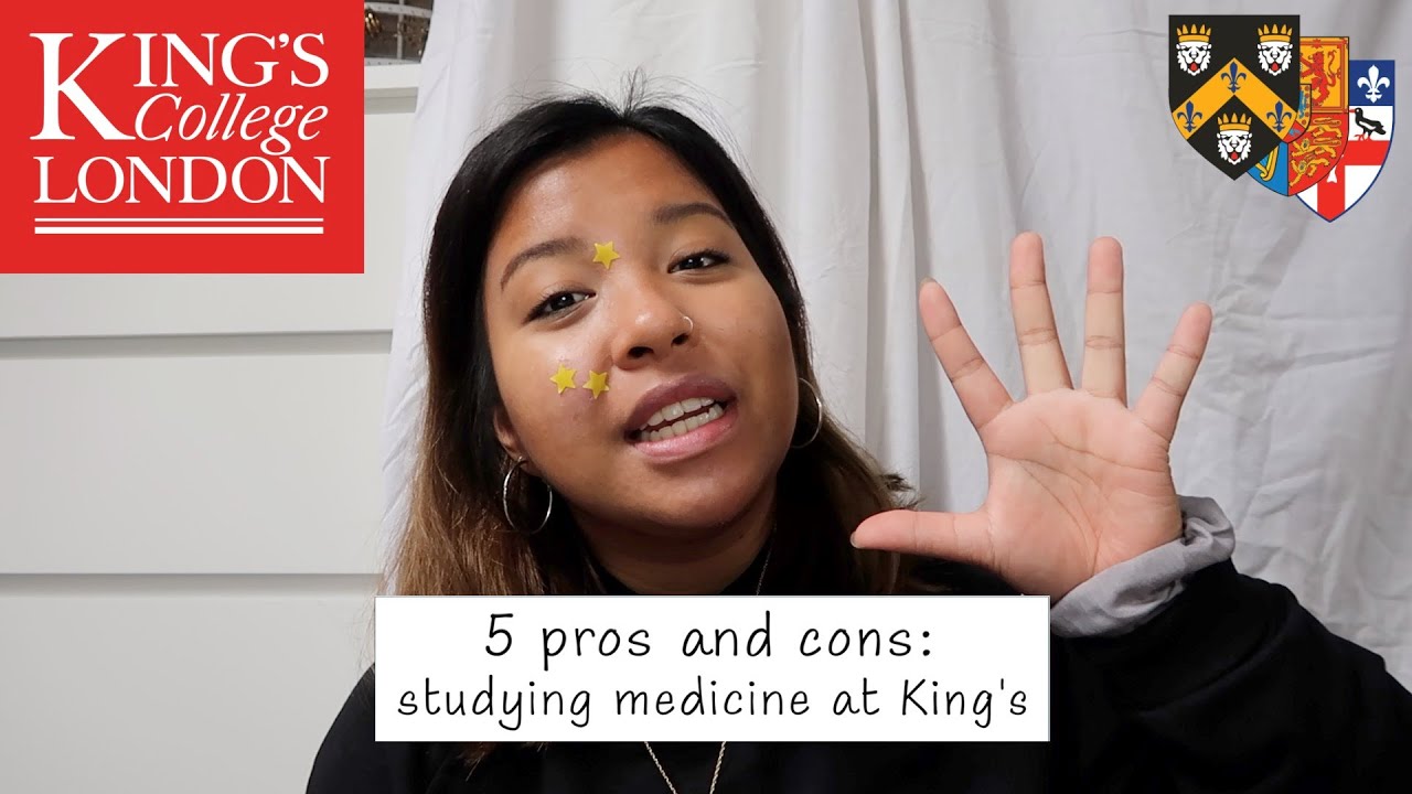 5 pros and cons | studying medicine at King's