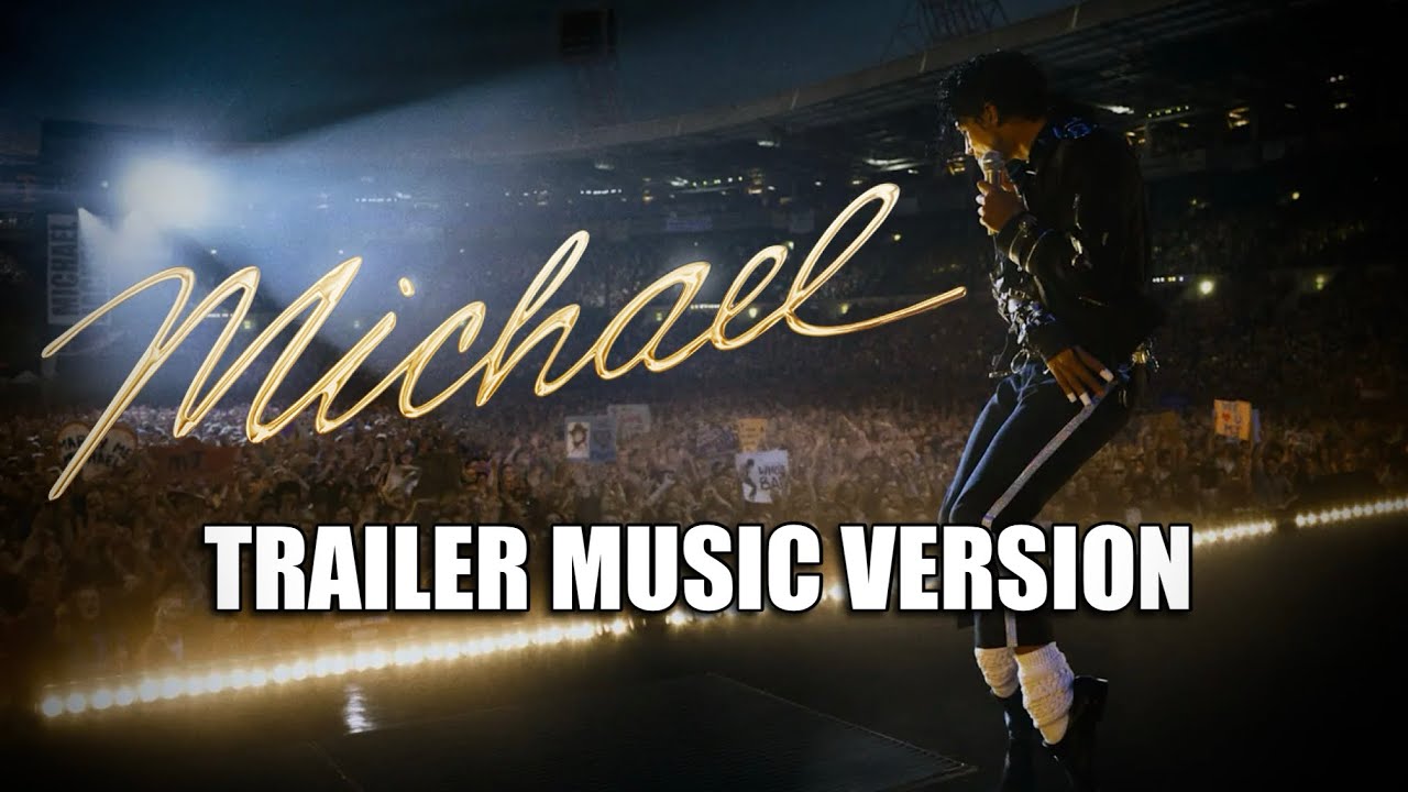 Michael | Trailer Music Version (2026)