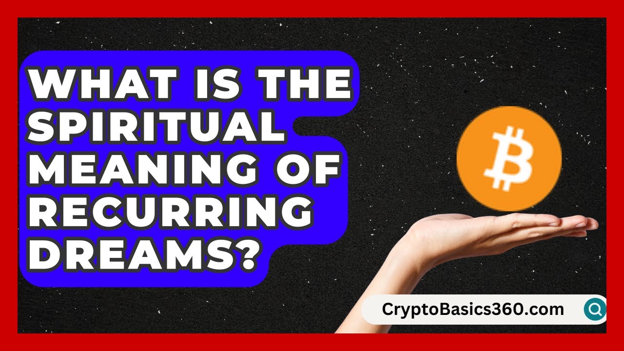 What Is the Spiritual Meaning of Recurring Dreams? | Dream Discovery Den