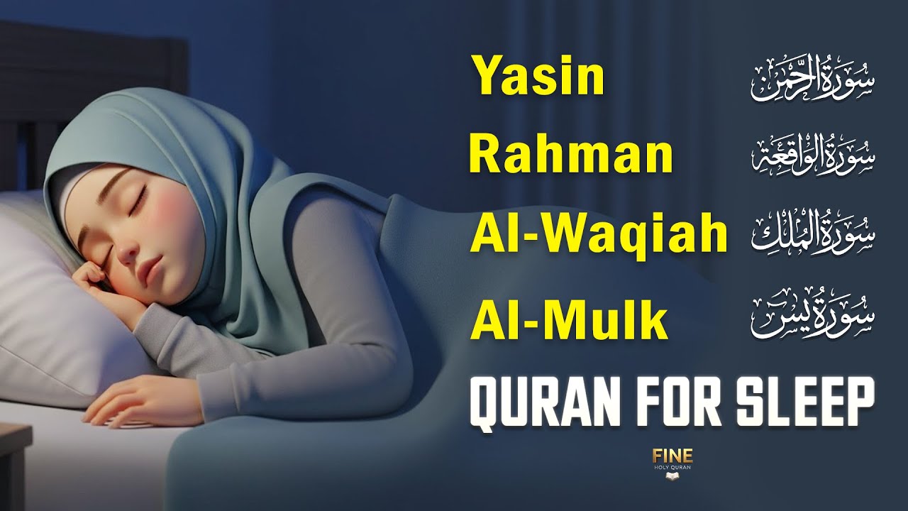 Serene Slumber: Healing Quran for Ultimate Relaxation | Yasin, Rahman, Waqiah, Mulk | Fine-HolyQuran
