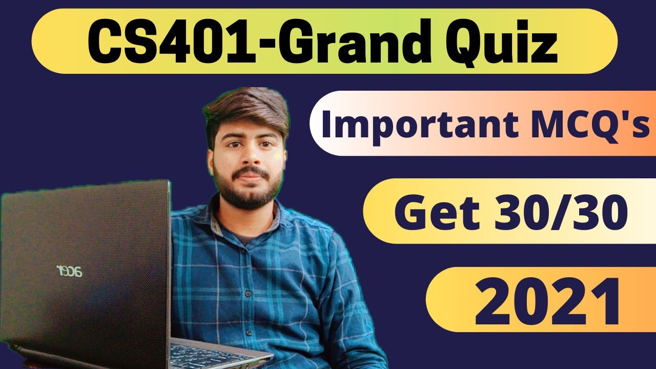 cs401 Grand quiz 100% Correct Answers