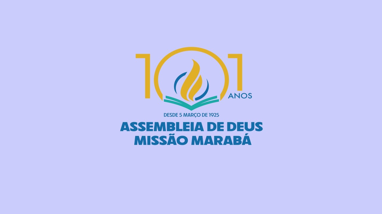 101 ANOS ASSEMBLEIA DE DEUS MISSÃO