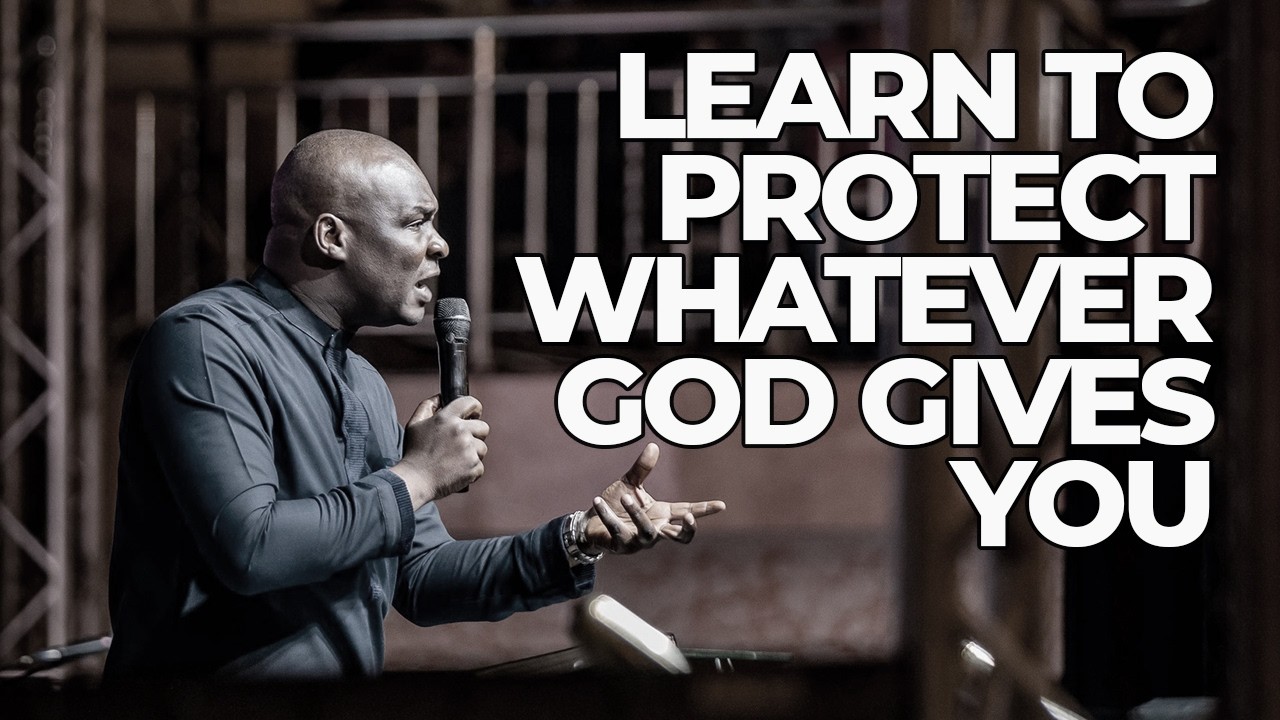 Learn ways to protect whatever God gives to you | Apostle Joshua Selman