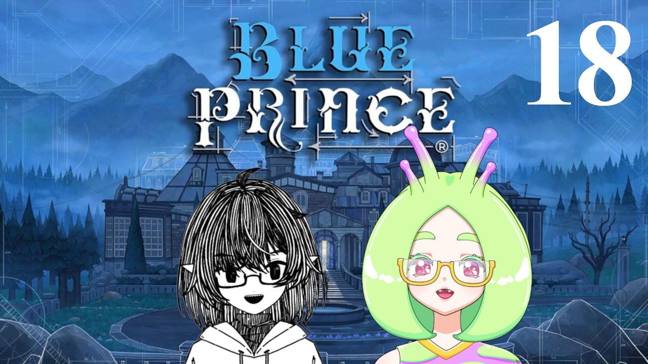 BLUE PRINCE w/ Douhneill! Part 18