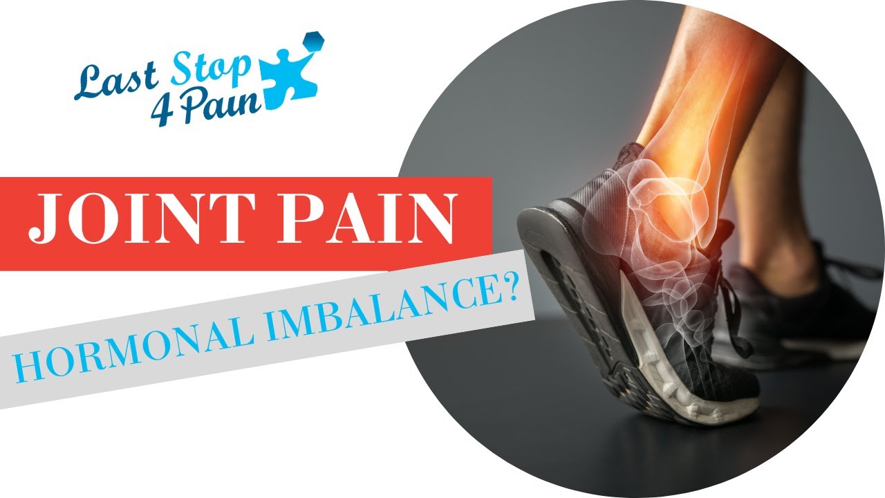 Joint pain, is it hormonal imbalance? Tarzana