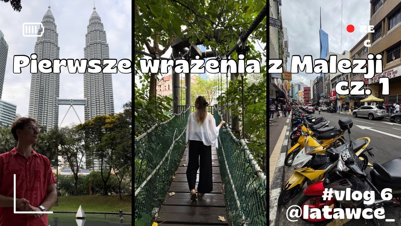 Kuala Lumpur jest świetne! 1/2 | Latawce Vlog #6