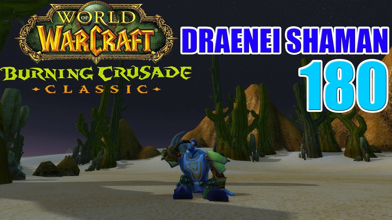 Let's Play WoW - TBC Classic - Draenei Shaman - Part 180 | Thistleshrubs | Gameplay Walkthrough