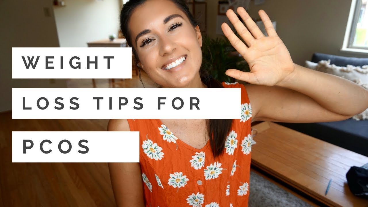 PCOS WEIGHT LOSS TIPS+ BODY POSITIVITY