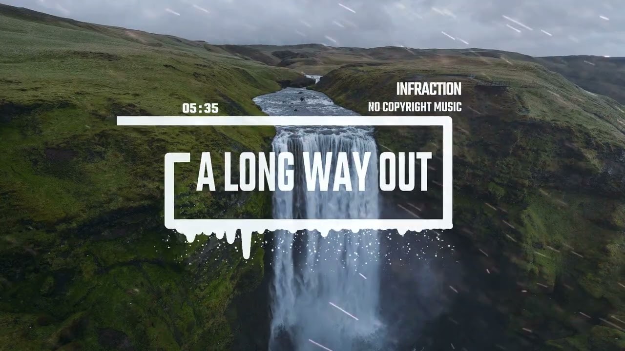 Cinematic Action Epic by Infraction [No Copyright Music] / A Long Way Out