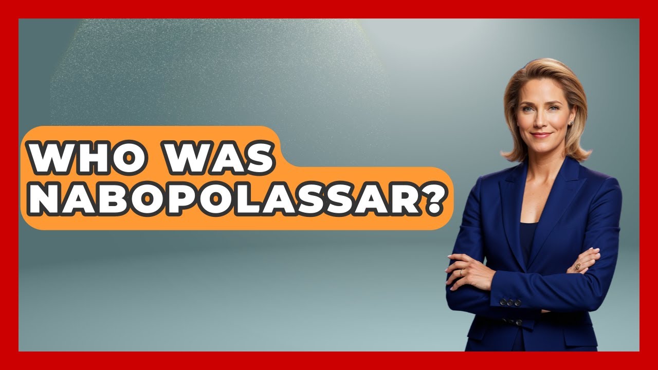 Who Was Nabopolassar? - Archaeology Quest