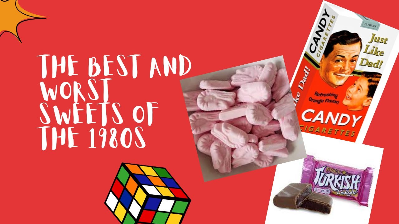 The best and worst 80s sweets (Part 1)