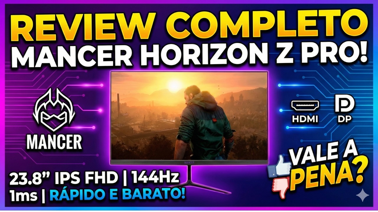 Monitor Gamer Mancer Horizon Z Pro 144Hz IPS | Vale a Pena em 2026 ? Review Completo!