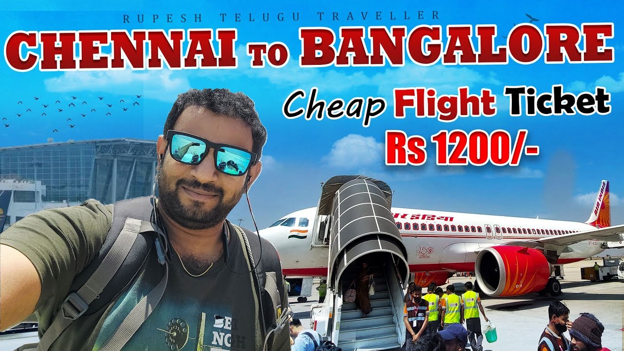 Cheap Flight Ticket Journey Rs 1200/- | Chennai To Bangalore