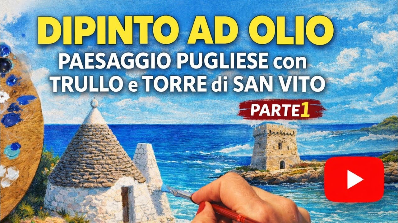 Dipinto ad Olio – Paesaggio Pugliese con Trullo e Torre di San Vito | Tutorial Pittura – Parte 1
