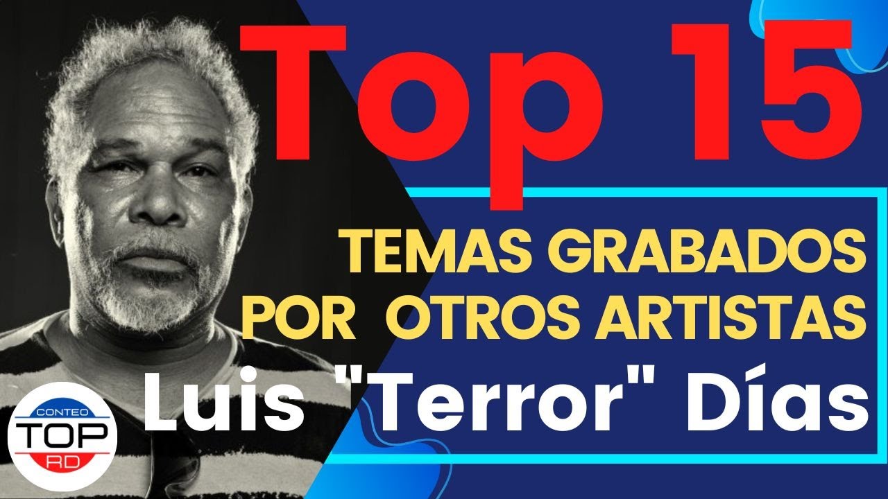 Top 15 temas de Luis 