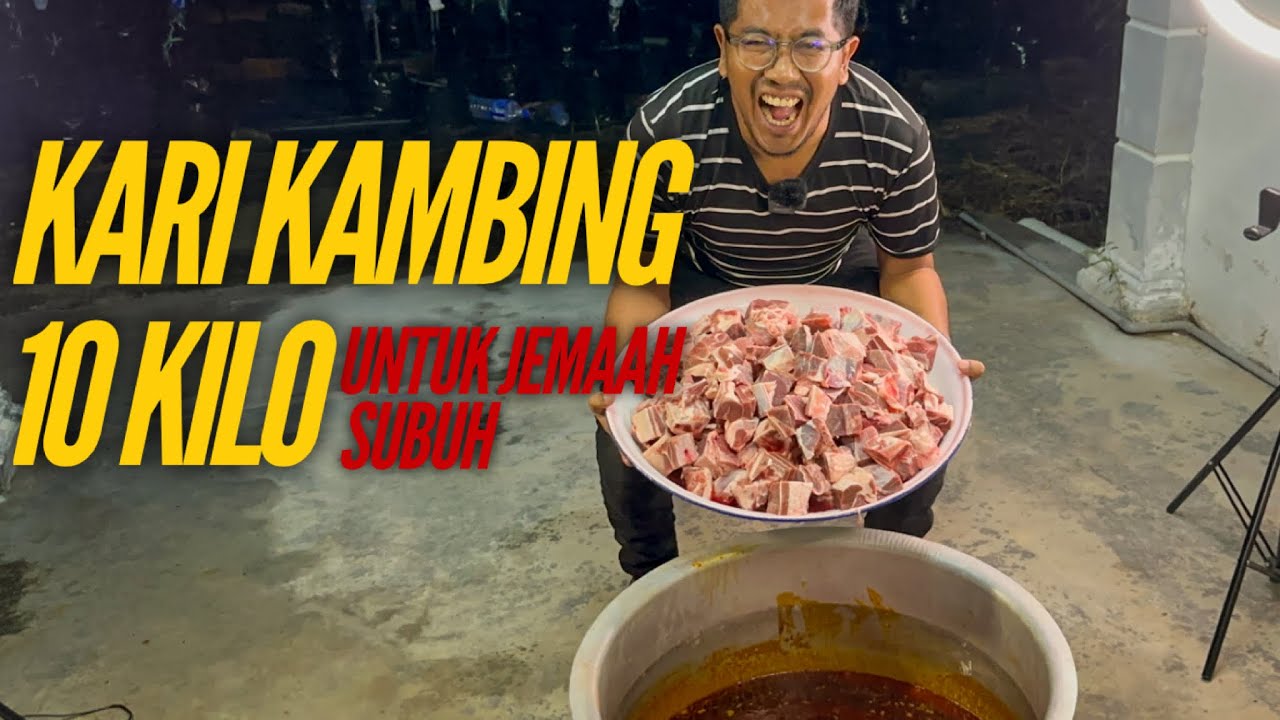 Kari Kambing 10 Kg Untuk Jemaah Subuh | Kari Kambing Special Resepi Rahsia