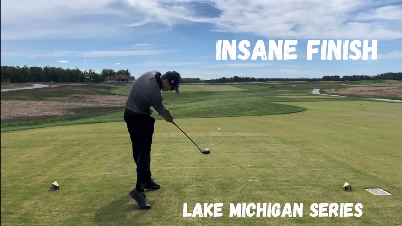 18 Holes at ARCADIA BLUFFS: SOUTH COURSE ( Insane Finish) Lake Michigan series Ep: 1