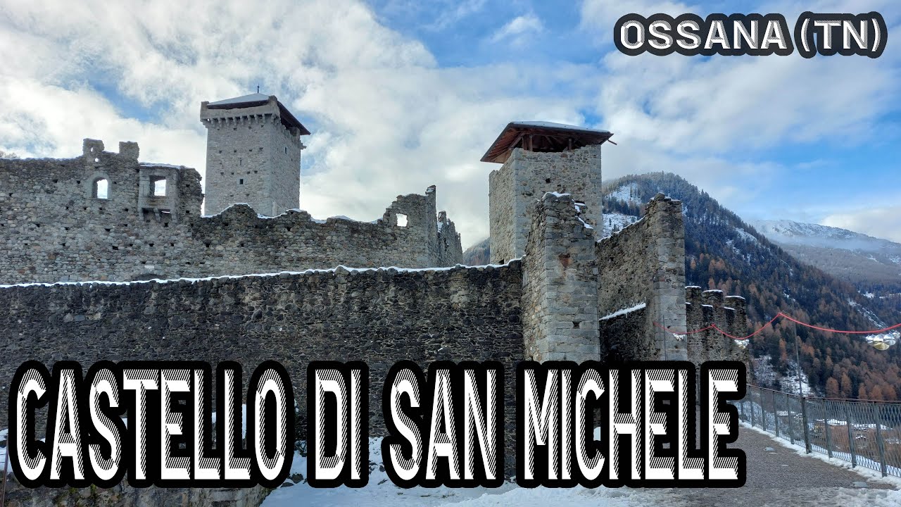CASTELLI TRENTINI: castello SAN MICHELE ad OSSANA in Val di Sole