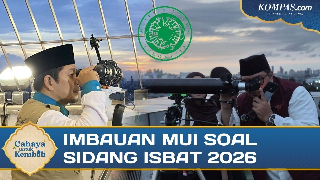 Sidang Isbat Idul Fitri 2026 Digelar 19 Maret Pukul 16.00 WIB, Ini Imbauan MUI