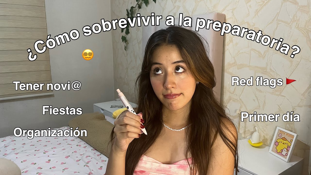 TIPS PARA LA PREPARATORIA ✏️- Primer día, novi@s, organización, etc…