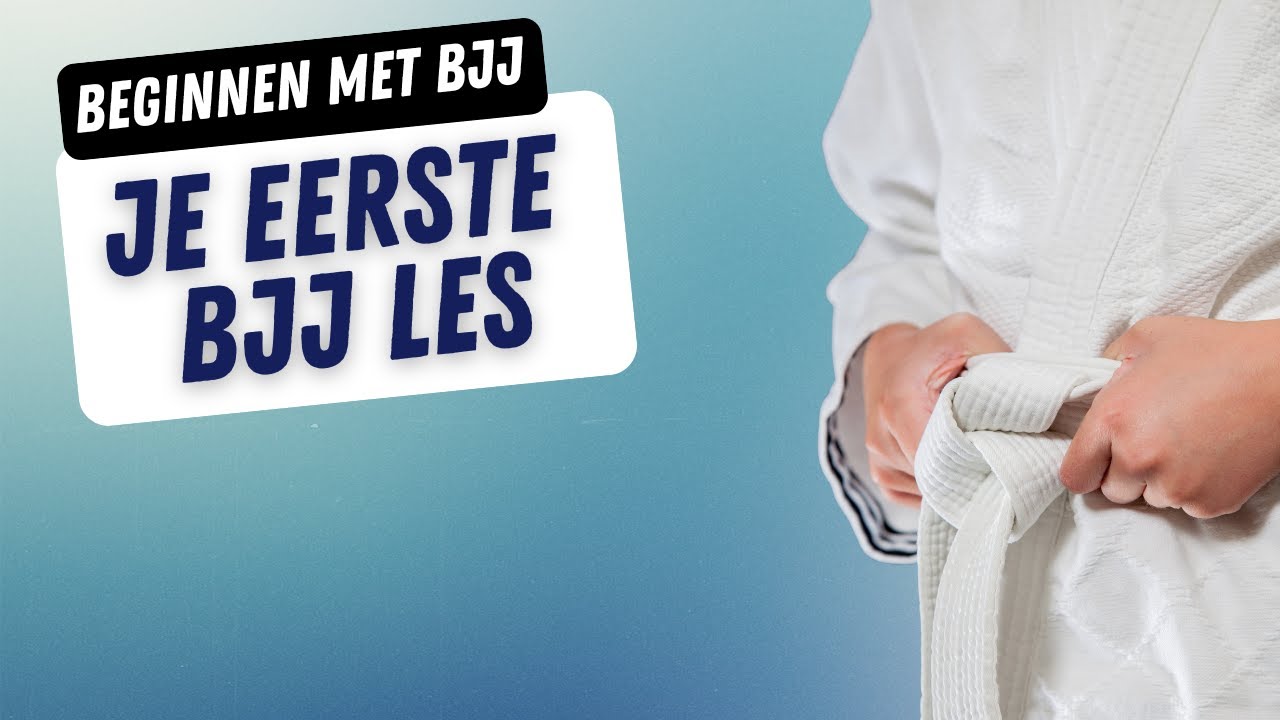 Je eerste BJJ les - Beginnen met BJJ