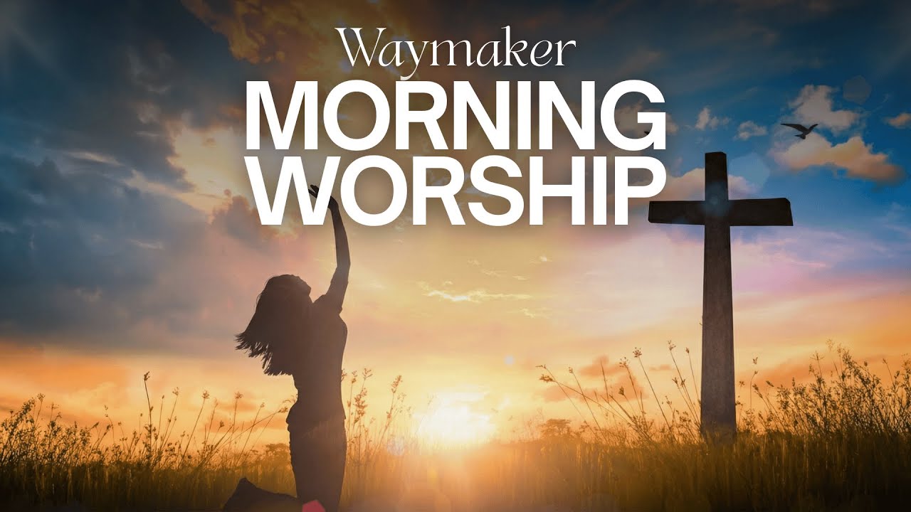 Morning Worship Songs 🙏 | Start Your Day with Praise & Faith (2 Hour Playlist)