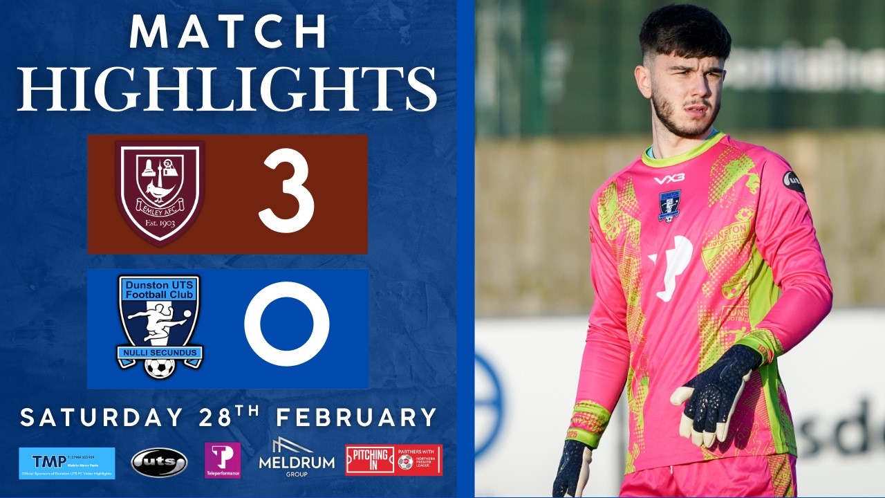 Emley AFC 3 Dunston UTS 0 | Pitching In Northern Premier League East Highlights